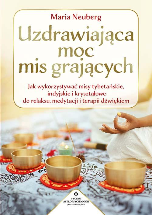 Uzdrawiająca moc mis grających, Maria Neuberg