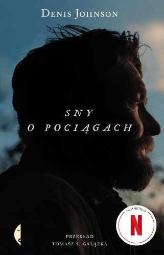 Sny o pociągach, Denis Johnson