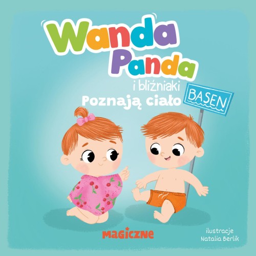 Wanda Panda i bliźniaki. Poznają ciało