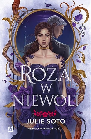 Róża w niewoli, Julie Soto