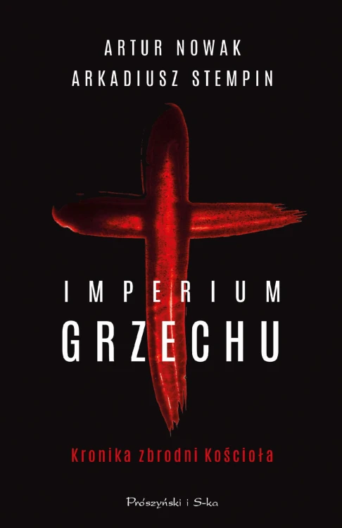 Imperium grzechu. Kronika zbrodni Kościoła