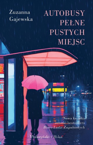 Autobusy pełne pustych miejsc, Zuzanna Gajewska