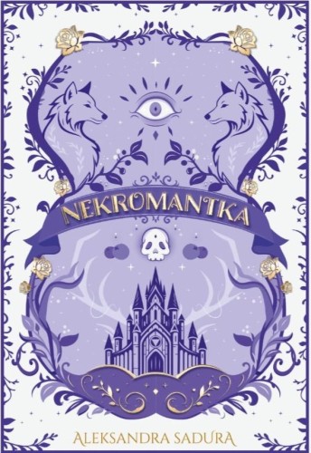Nekromantka, Aleksandra Sadura