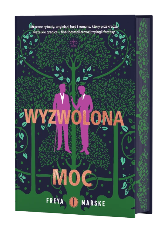 Wyzwolona moc (ilustrowane brzegi), Freya Marske