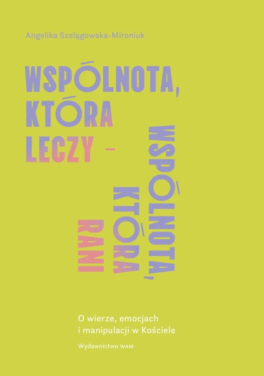 Wspólnota, która leczy - wspólnota, która...
