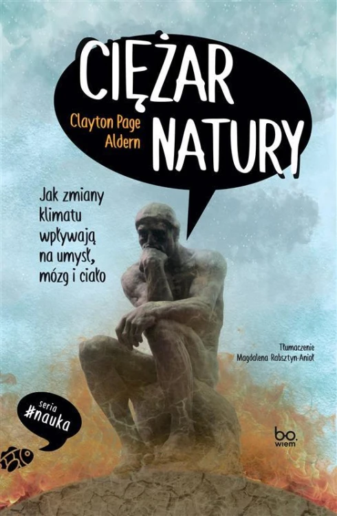 Ciężar natury. Jak zmiany klimatu wpływają na...