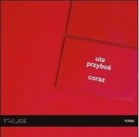 Coraz, Uta Przyboś