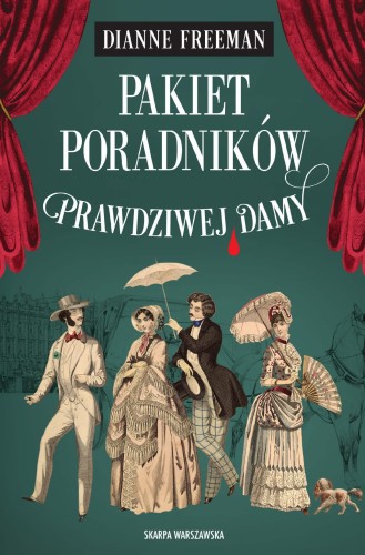 Pakiet Poradników Prawdziwej Damy, Dianne Freeman
