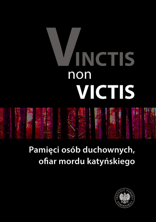 Vinctis non victis. Pamięci osób duchownych,...