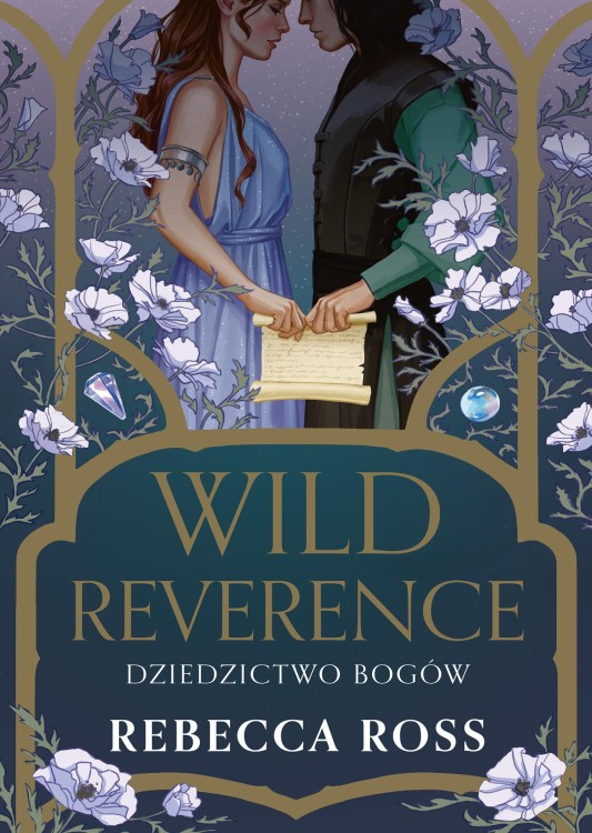 Wild Reverence. Dziedzictwo bogów. Letters of...
