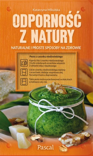 Odporność z natury. Naturalne i proste sposoby...