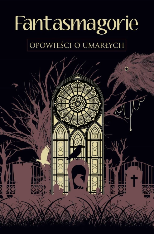 Fantasmagorie. Opowieści o umarłych