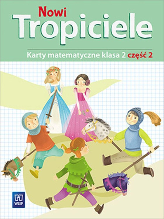 Nowi Tropiciele matematyka klasa 2 część 2...