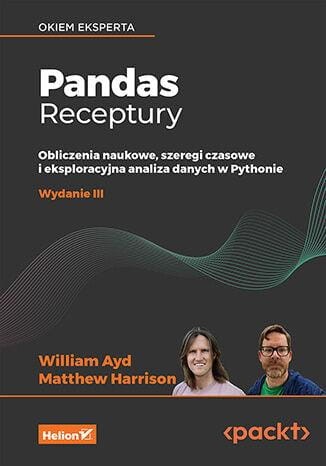 Pandas. Receptury. Obliczenia naukowe, szeregi...