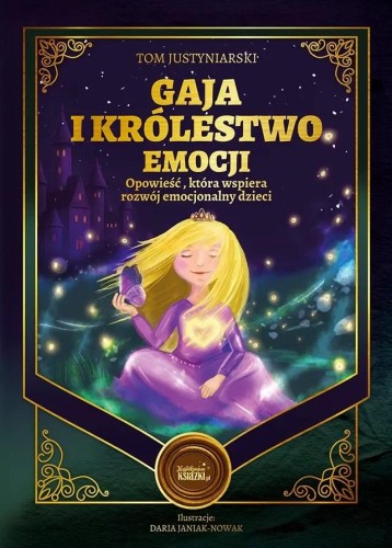 Gaja i królestwo emocji. Opowieść, która...