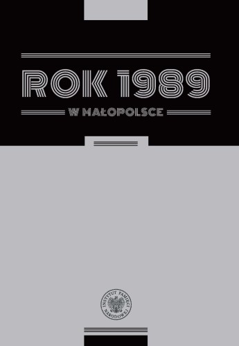 Rok 1989 w Małopolsce. Szkice z dziejów regionu