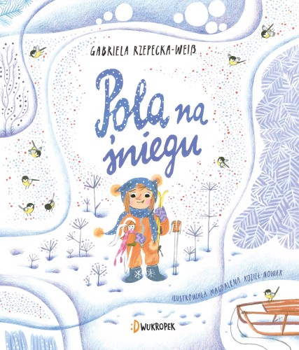 Pola na śniegu, Gabriela Rzepecka-Weiss