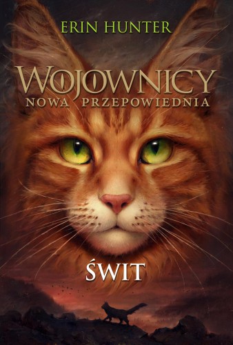 Świt. Wojownicy. Nowa przepowiednia. Tom 3...
