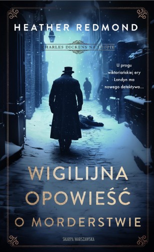 Charles Dickens na tropie. Wigilijna opowieść...