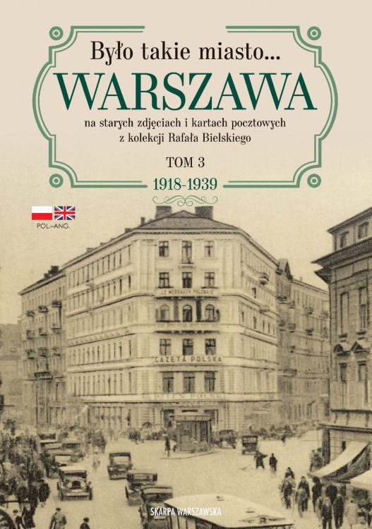 Było takie miasto… Warszawa na starych...