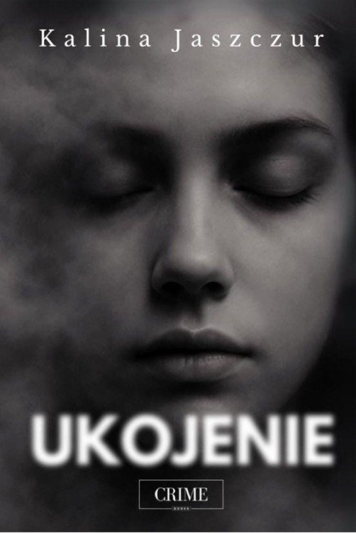 Ukojenie, Kalina Jaszczur