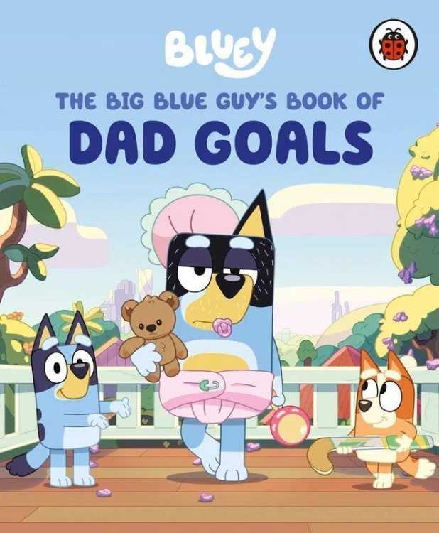 Bluey: The Big Blue Guy's Book of Dad Goals, Bluey