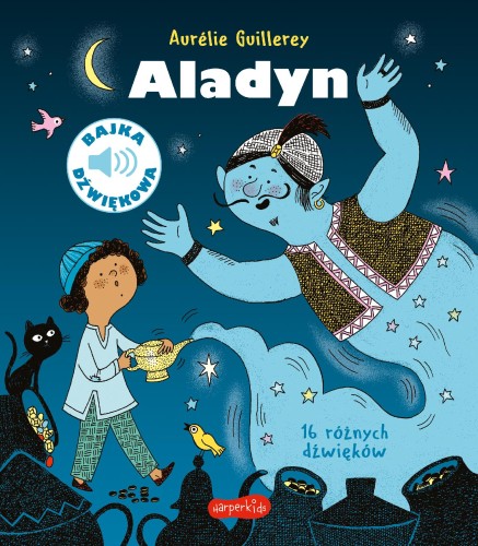 Aladyn. Bajka dźwiękowa, Aurélie Guillerey