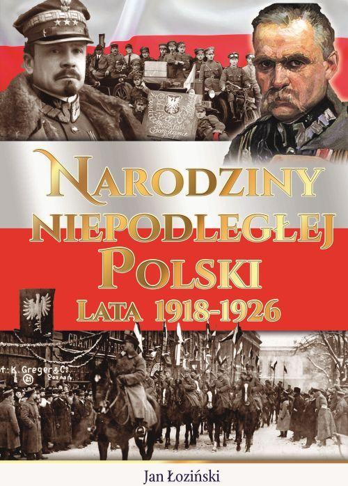 Narodziny niepodległej polski, Jan Łoziński