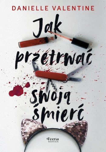 Jak przetrwać swoją śmierć, Valentine Danielle