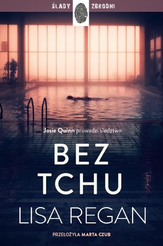 Bez tchu. Josie Quinn. Tom 10, Lisa Regan