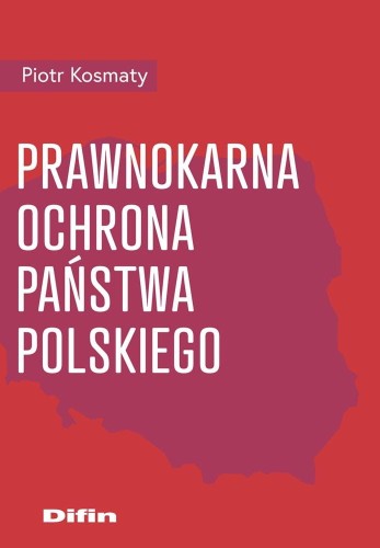 Prawnokarna ochrona Państwa Polskiego