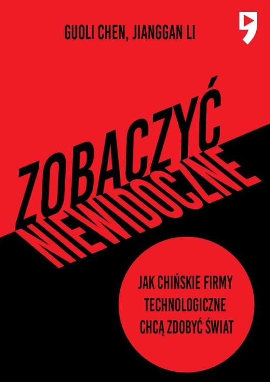 Zobaczyć niewidoczne. Jak chińskie firmy...