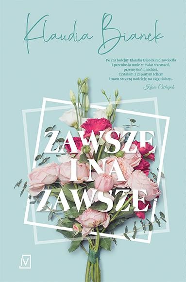 Zawsze i na zawsze, Klaudia Bianek