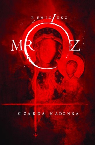 Czarna Madonna wyd. kieszonkowe, Remigiusz Mróz