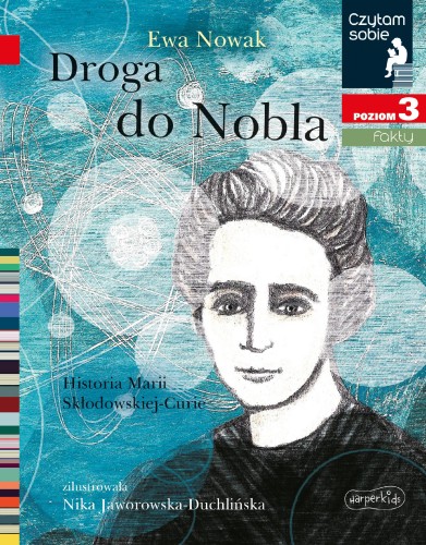Droga do Nobla. O Marii Skłodowskiej-Curie....