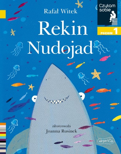 Rekin nudojad. Czytam sobie. Poziom 1, Rafał Witek