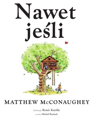 Nawet jeśli, Matthew McConaughey