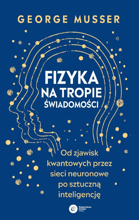 Fizyka na tropie świadomości. Od zjawisk...