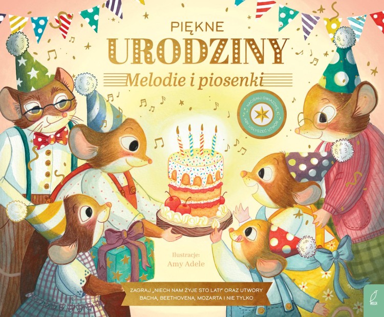 Piękne urodziny. Melodie i piosenki. Muzykalne...