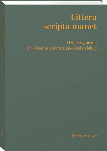 Littera scripta manet. Dzieła wybrane Profesor...