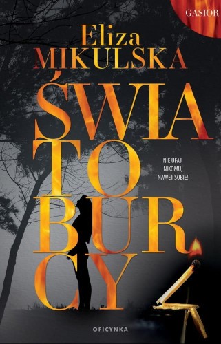 Światoburcy, Eliza Mikulska