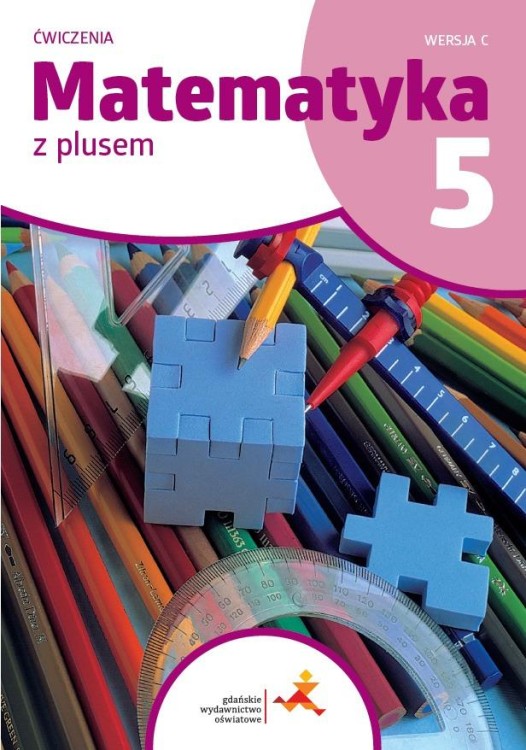 Matematyka z plusem ćwiczenia dla klasy 5...