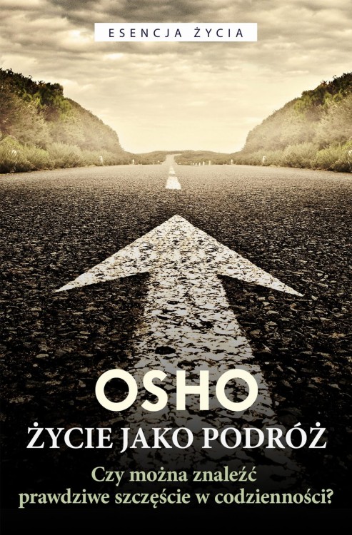 Życie jako podróż. Czy można znaleźć prawdziwe...