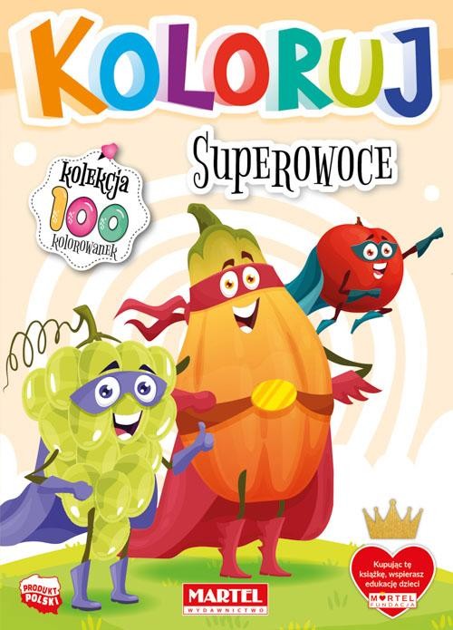 Superowoce. Koloruj, Opracowanie zbiorowe