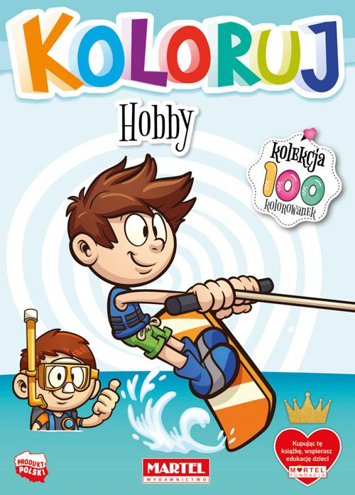 Hobby. Koloruj, Opracowanie zbiorowe