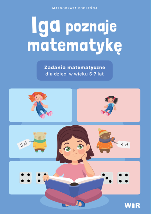 Iga poznaje matematykę Zadania matematyczne...