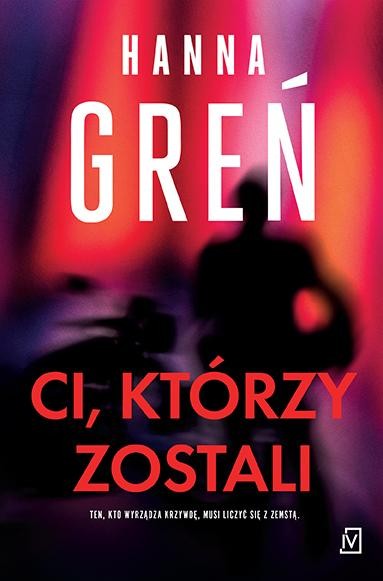 Ci, którzy zostali, Hanna Greń
