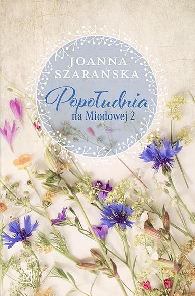 Popołudnia na Miodowej. Tom 2, Joanna Szarańska