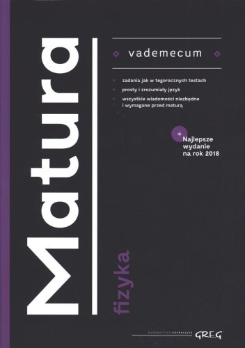 Fizyka. Vademecum matura, Opracowanie zbiorowe