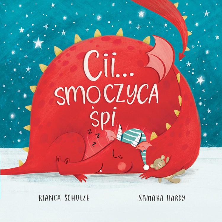 Cii… smoczyca śpi, Bianca Schulze
